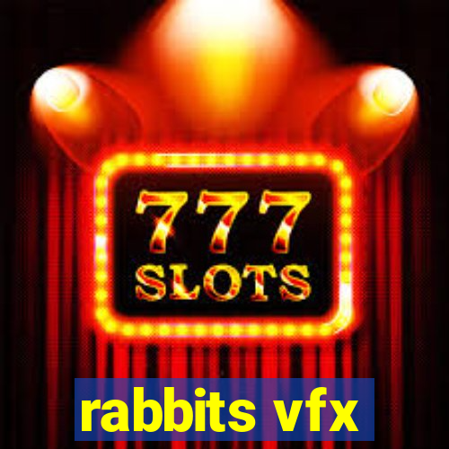 rabbits vfx